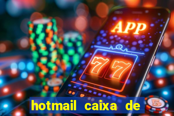 hotmail caixa de entrada entrar